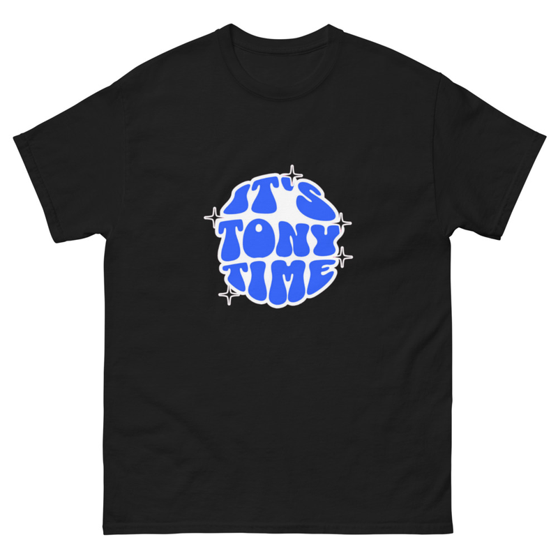 It'S Tony Time! - Unisex T-Shirt
